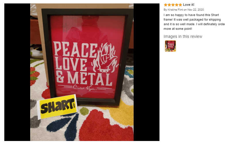Peace, Love & Metal Signed T-Shirt Displayed in a Shart Original T-Shirt Frame with a Five Star Review